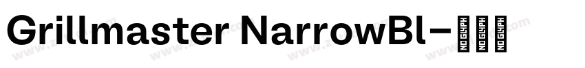 Grillmaster NarrowBl字体转换